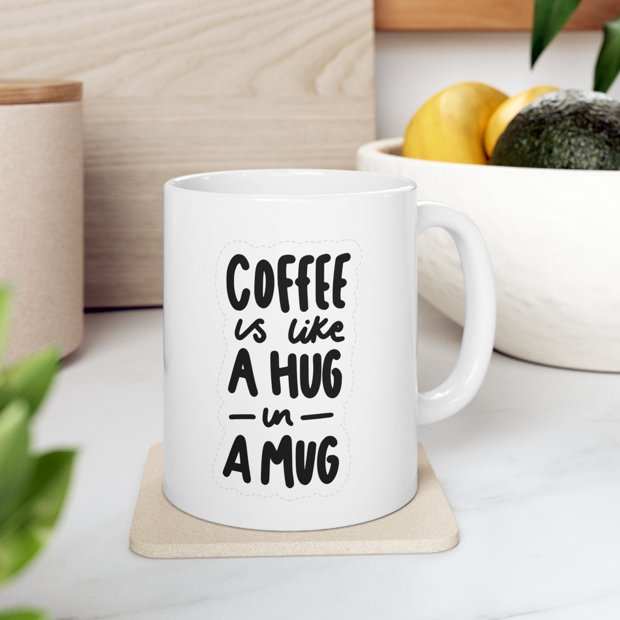 Spanish Latte - Coffee is Like a Hug Ceramic Mug 11oz